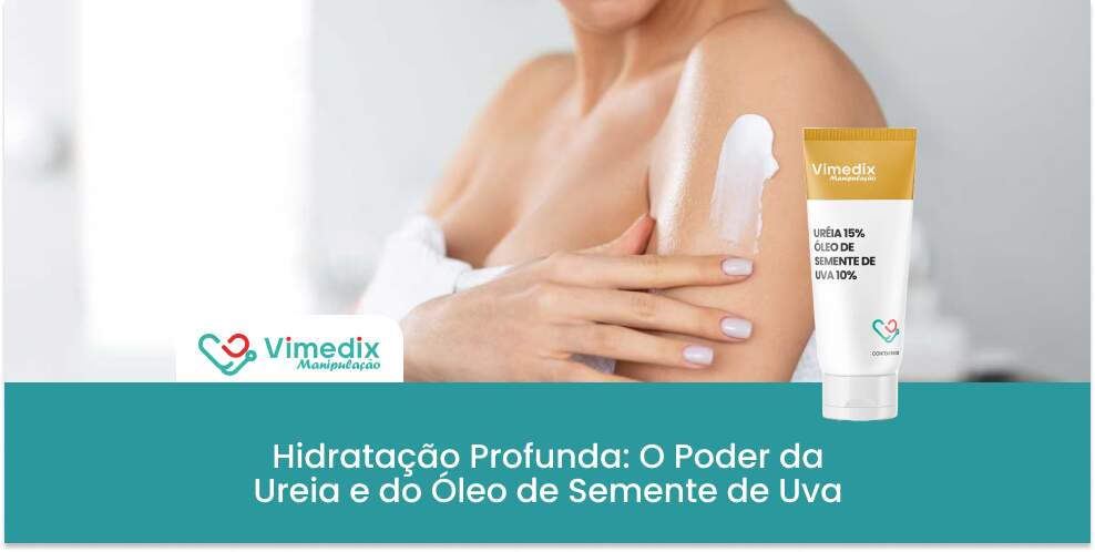 Hidratação Profunda: O Poder da Ureia e do Óleo de Semente de Uva