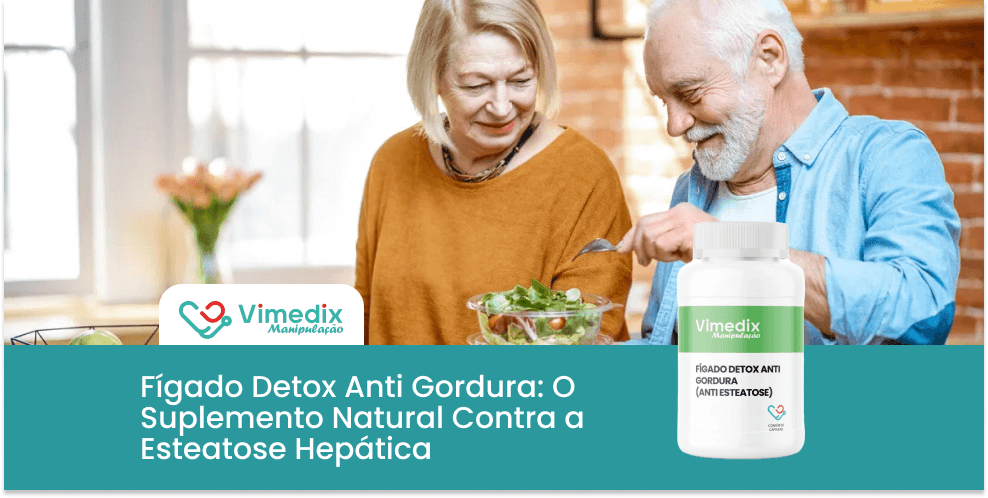 Fígado Detox Anti Gordura: O Suplemento Natural Contra a Esteatose Hepática