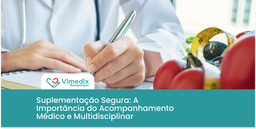 Importância do Acompanhamento Médico e Multidisciplinar