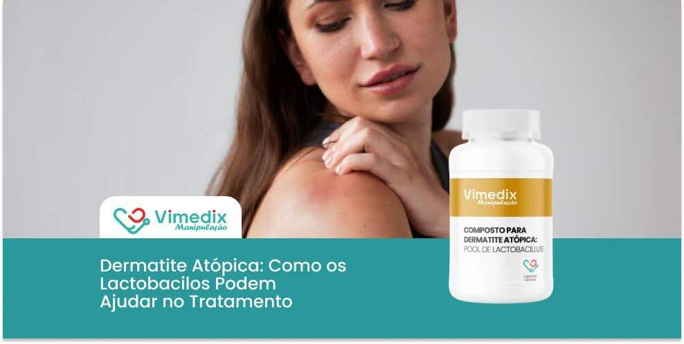 Dermatite Atópica: Como os Lactobacilos Podem Ajudar no Tratamento