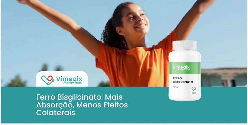 Ferro Bisglicinato: Mais Absorção, Menos Efeitos Colaterais