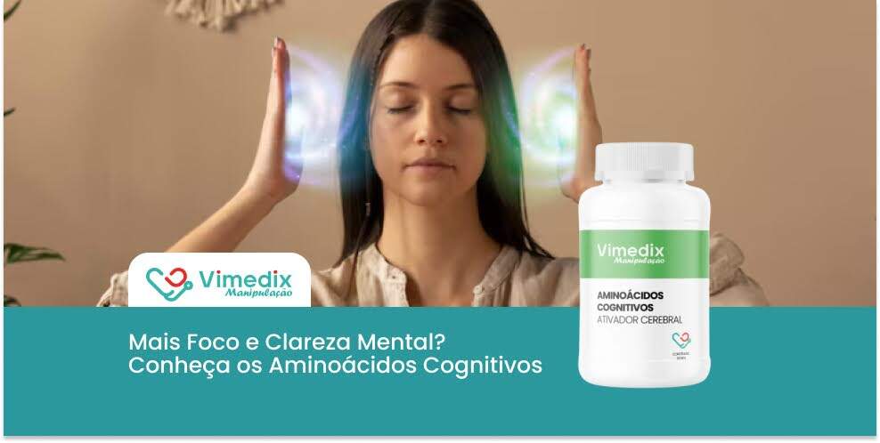 Mais Foco e Clareza Mental? Conheça os Aminoácidos Cognitivos