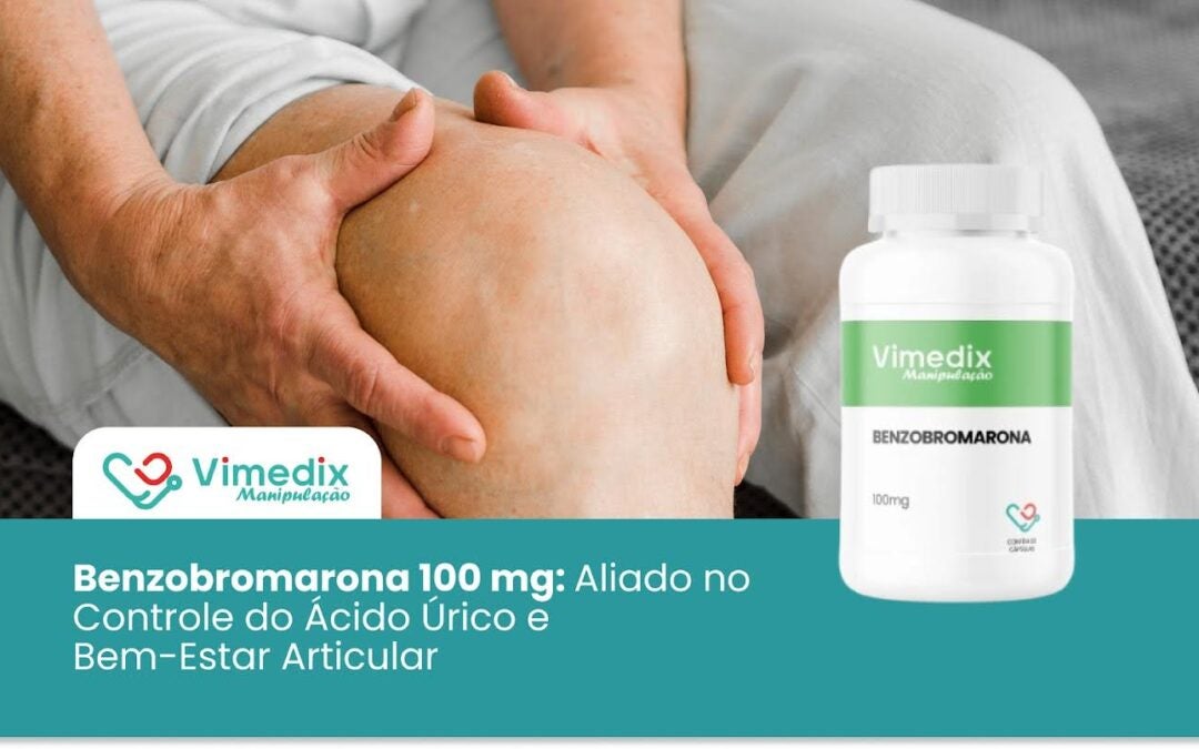 Benzobromarona 100 mg: Aliado no Controle do Ácido Úrico e Bem-estar Articular