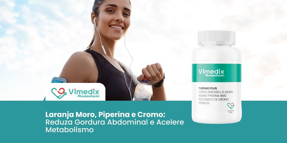 Laranja Moro, Piperina e Cromo: Reduza Gordura Abdominal e Acelere Metabolismo